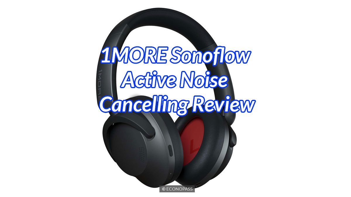 1MORE SonoFlow Active Noise Cancelling Headphones Review
